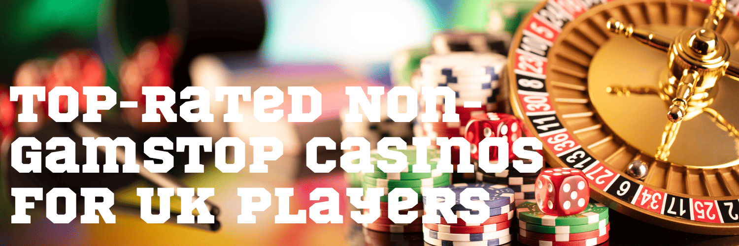Exploring Casinos Not Registered on Gamstop -349722185